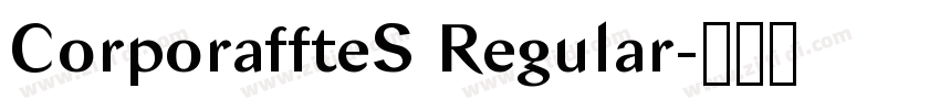 CorporaffteS Regular字体转换